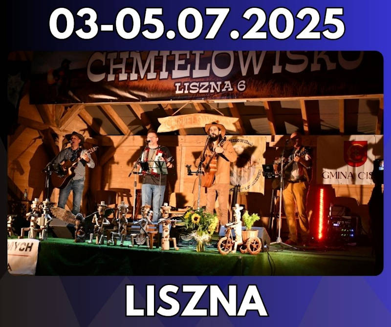 <strong>Chmielowisko 2025</strong><br /> Festiwal muzyczny w sercu Bieszczad <br />03-05.07.2025 - Liszna 38 Chmielowisko 2025 Liszna img