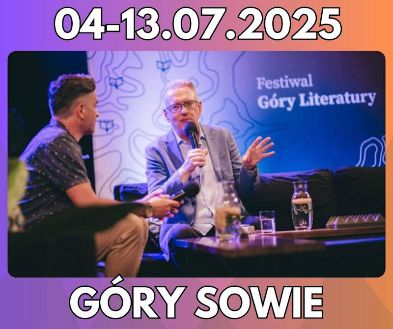 <strong>Festiwal Góry Literatury 2025 </strong><br /> Święto słowa w sercu Gór Sowich! <br />04-13.07.2025 - Góry Sowie 22 Festiwal Gory Literatury img
