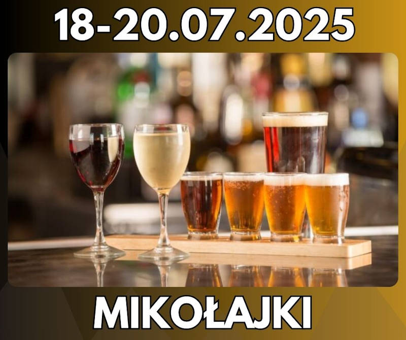 <strong>Festiwal Wina, Piwa i Kuchni Świata w Mikołajkach 2025 </strong><br /> Smakowita podróż dookoła świata! <br />18-20.07.2025 - Mikołajki 44 Festiwal Wina Piwa i Kuchni Swiata w Mikolajkach 2025 img