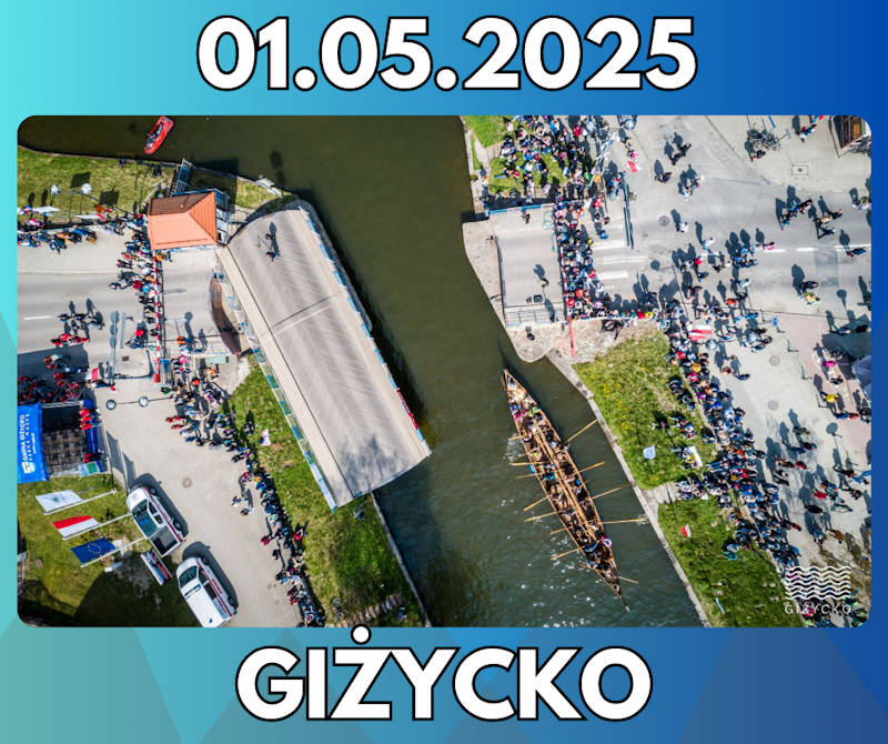 <strong>Wielkie Otwarcie Sezonu w Giżycku 2025 </strong><br /> Żeglarska Stolica Mazur Rozpoczyna Lato! <br />01.05.2025 - Giżycko 46 Wielkie Otwarcie Sezonu w Gizycku 2025 img